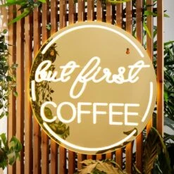 But First Coffee Indoor Outdoor Mirrored Neon Sign 10 But First Coffee Indoor Outdoor Mirrored Neon Sign -Dunelm 30873114 alt02